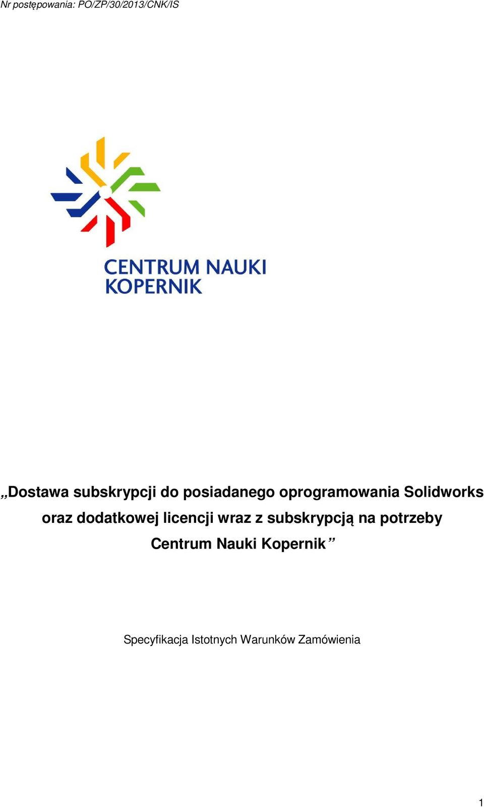 licencji wraz z subskrypcją na potrzeby