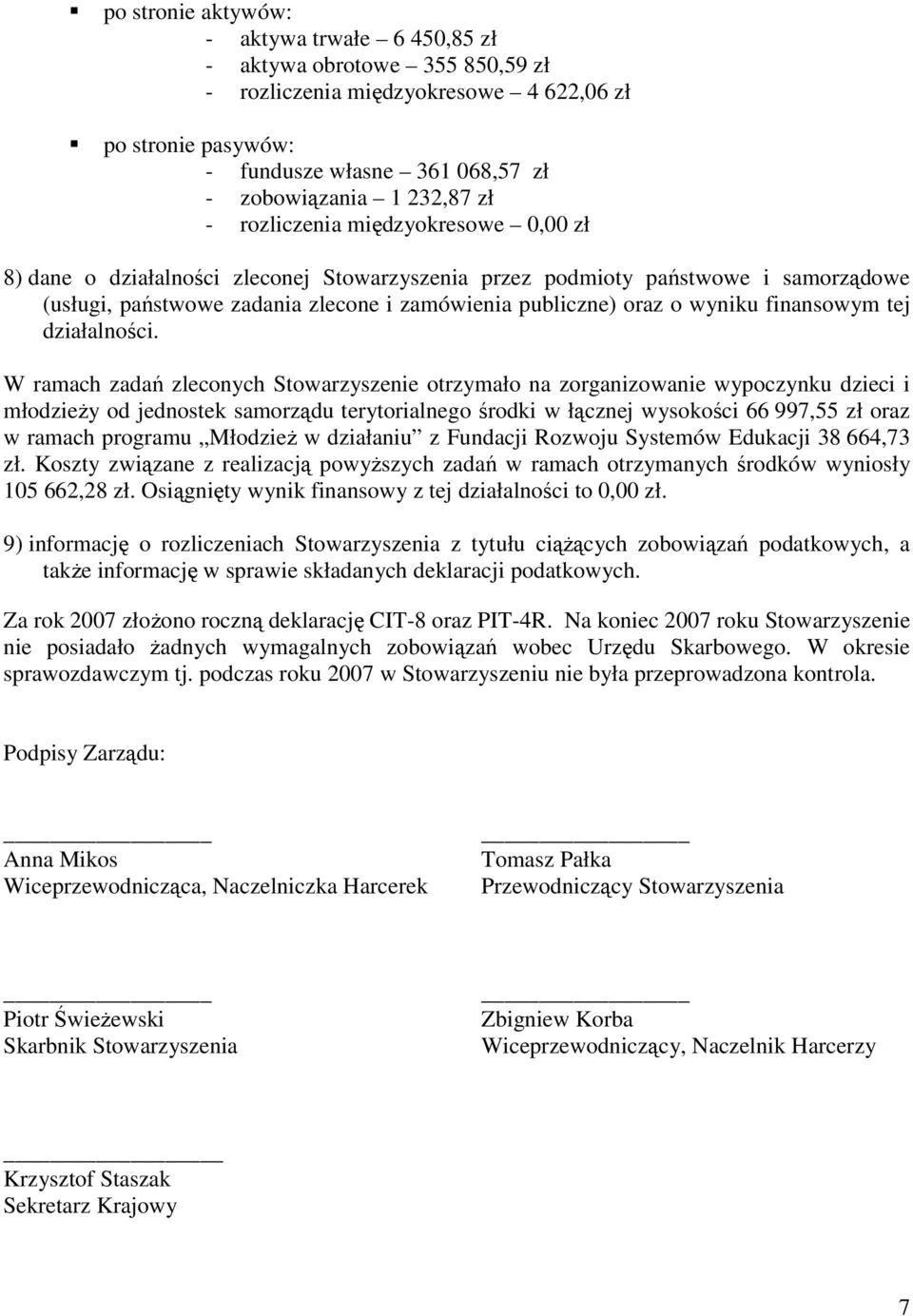 finansowym tej działalności.