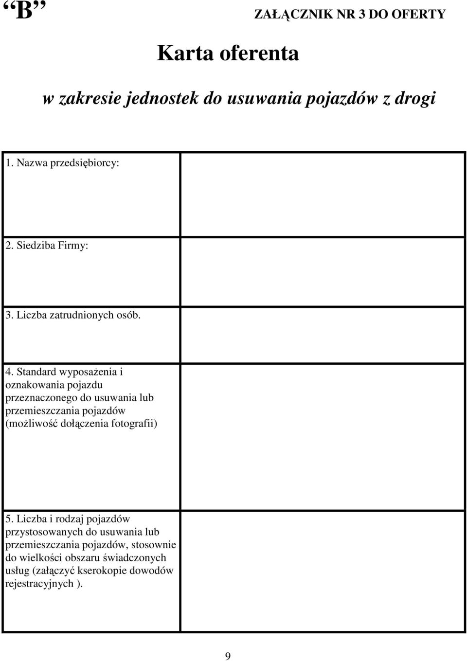 Standard wyposaŝenia i oznakowania pojazdu przeznaczonego do usuwania lub przemieszczania pojazdów (moŝliwość dołączenia