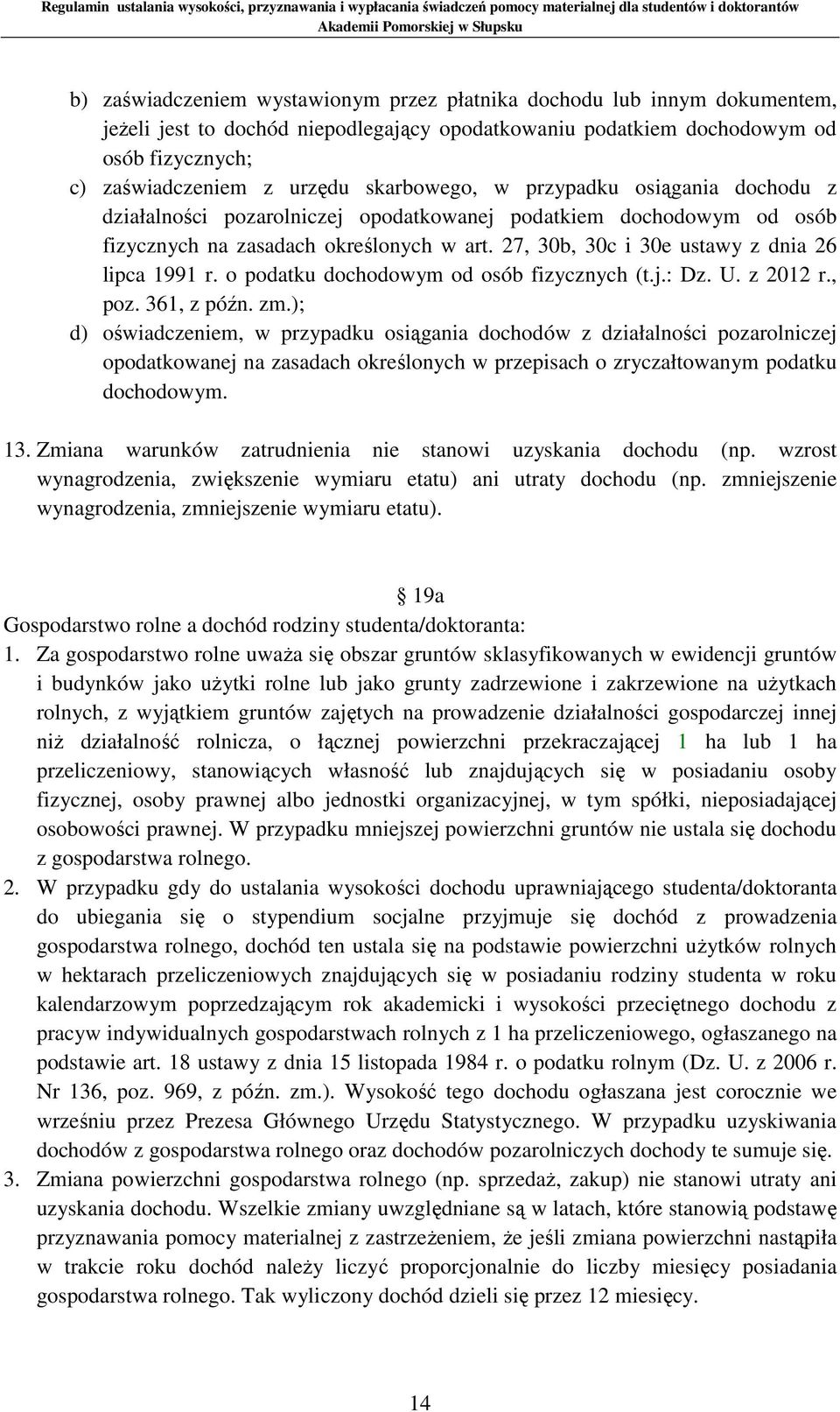 27, 30b, 30c i 30e ustawy z dnia 26 lipca 1991 r. o podatku dochodowym od osób fizycznych (t.j.: Dz. U. z 2012 r., poz. 361, z późn. zm.