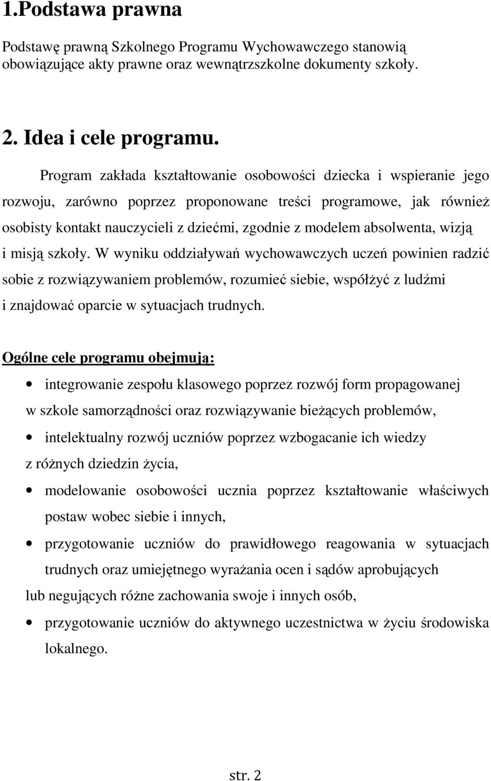 absolwenta, wizją i misją szkoły.