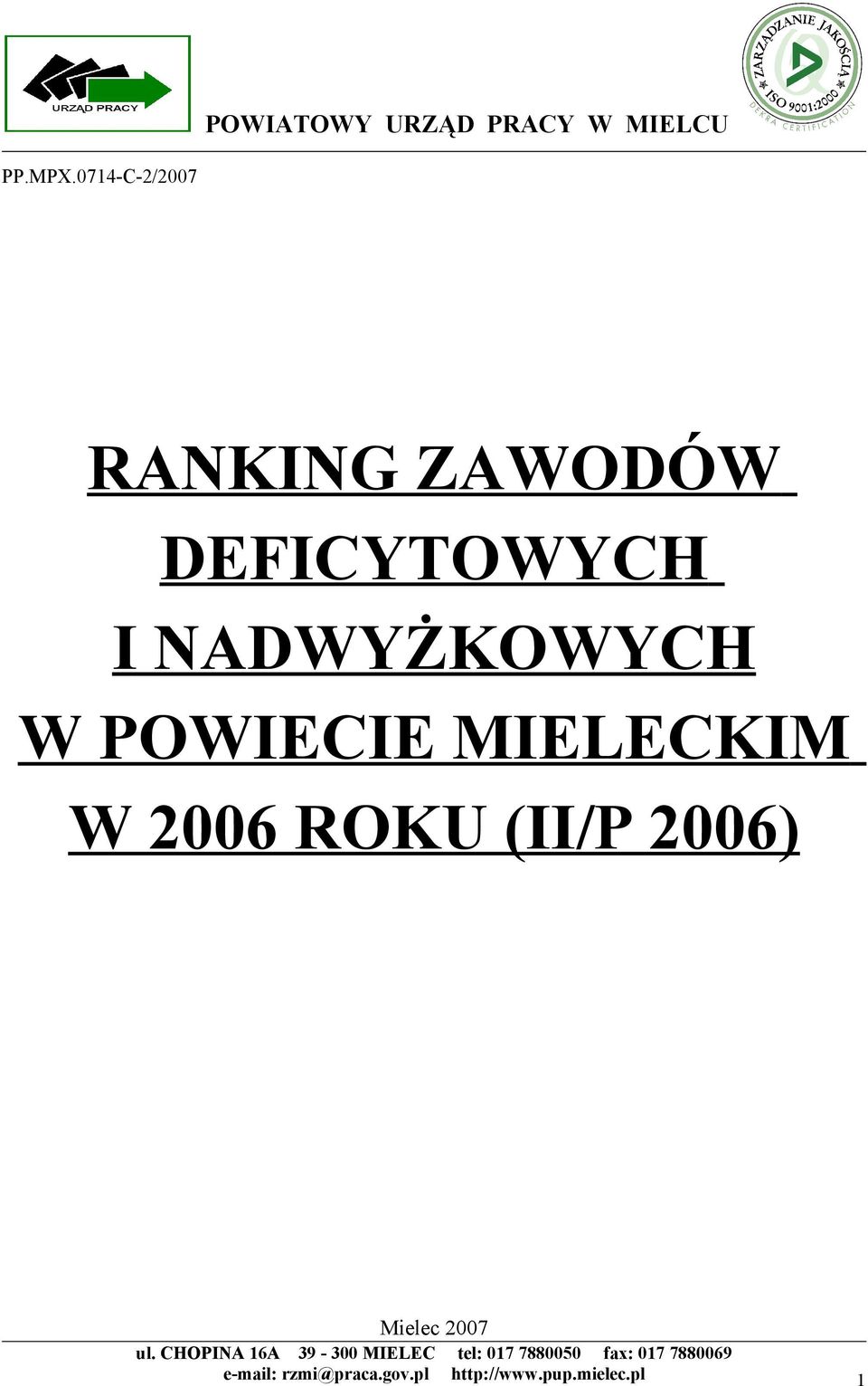 I NADWYŻKOWYCH W POWIECIE MIELECKIM W 2006