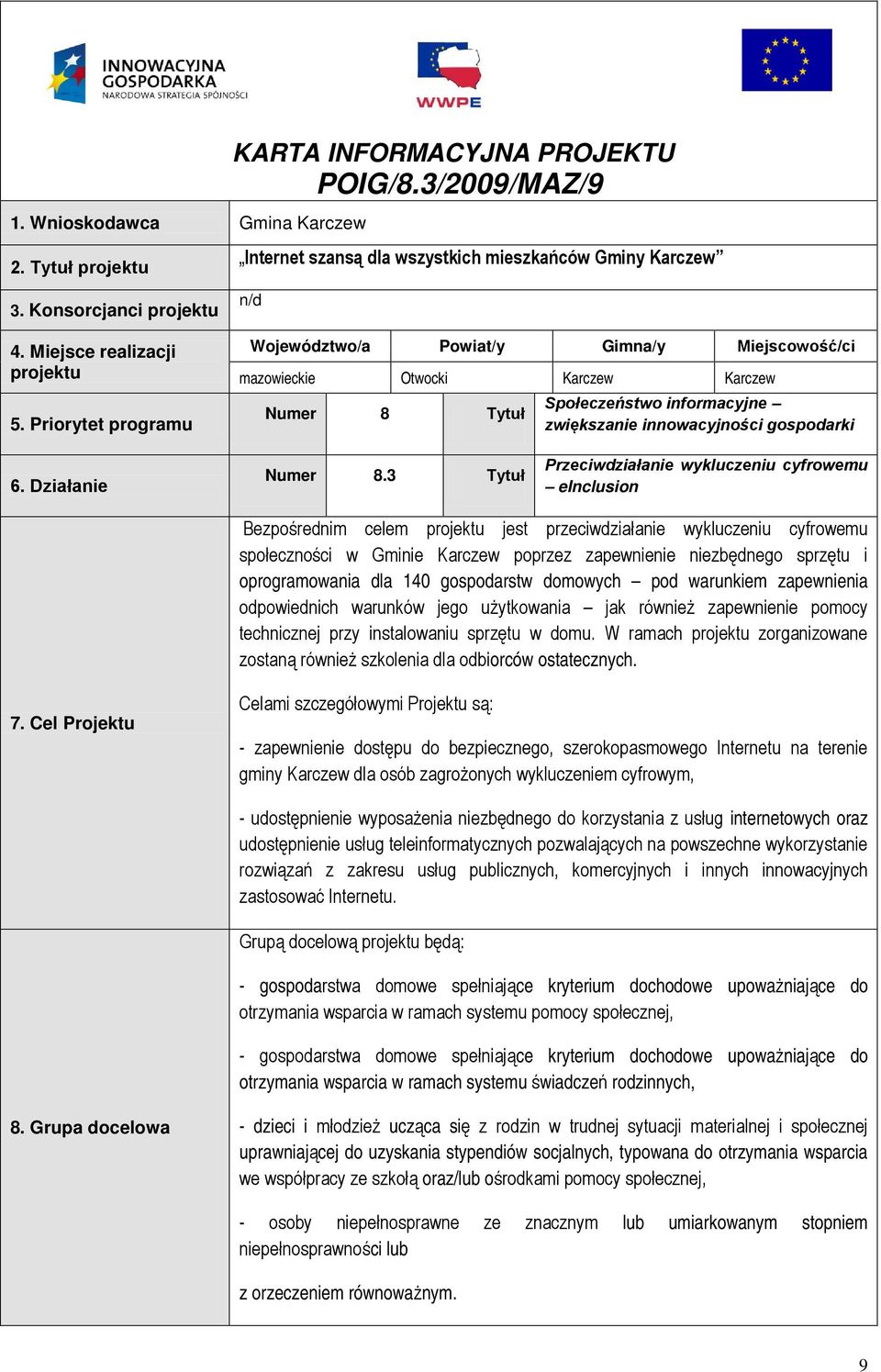 informacyjne zwiększanie innowacyjności gospodarki 6. Działanie Numer 8.