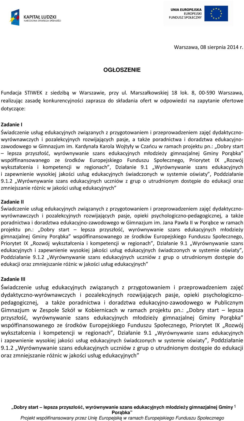 przeprowadzeniem zajęć dydaktycznowyrównawczych i pozalekcyjnych rozwijających pasje, a także poradnictwa i doradztwa edukacyjnozawodowego w Gimnazjum im.