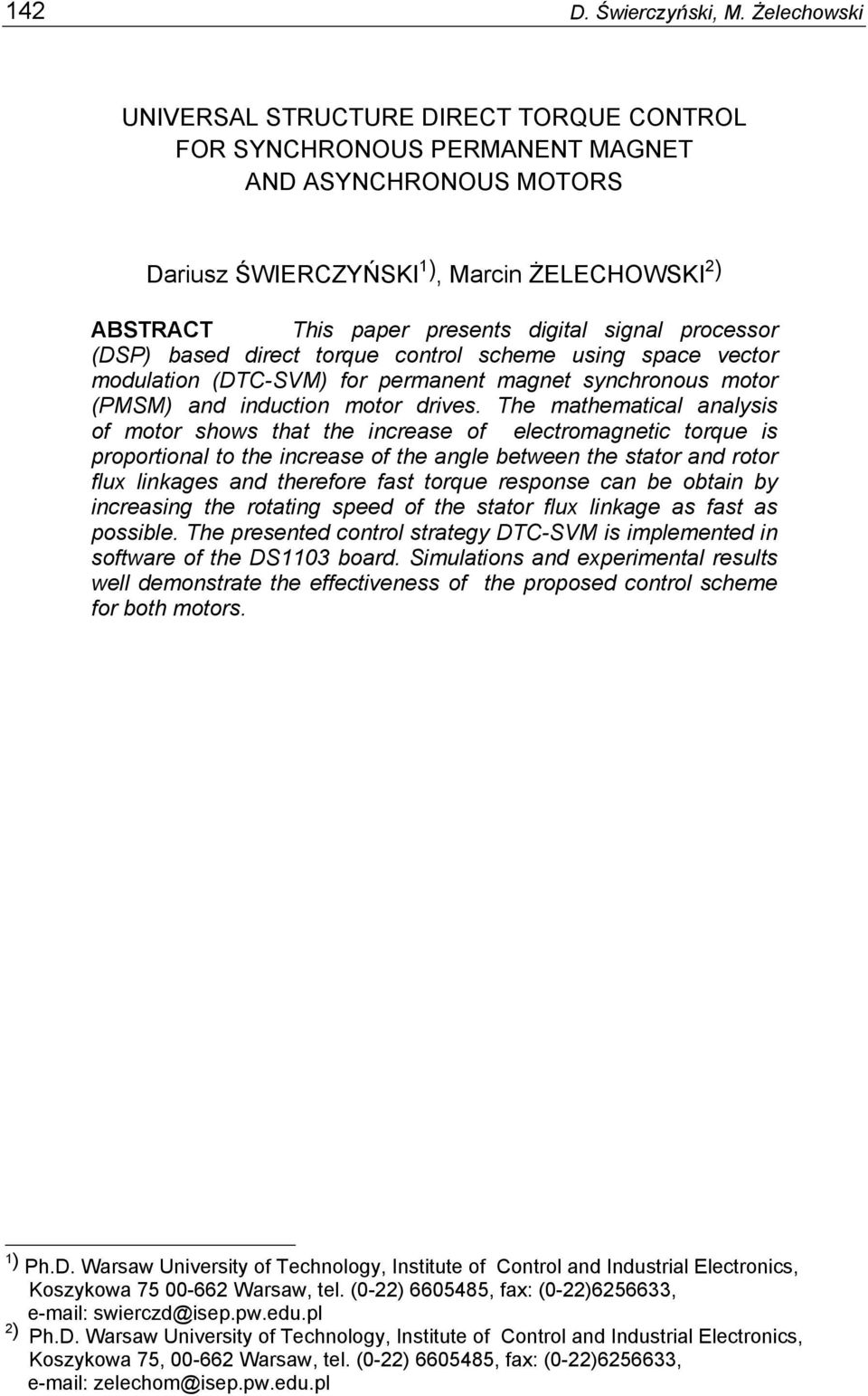 (DSP) bad dirct torqu control chm uing pac vctor modulation (DTC-SVM) for prmannt magnt ynchronou motor (PMSM) and induction motor driv.