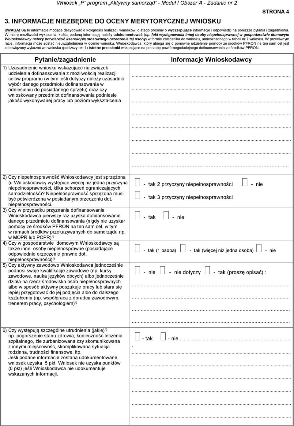 W miarę możliwości wykazania, każdą podaną informację należy udokumentować (np.