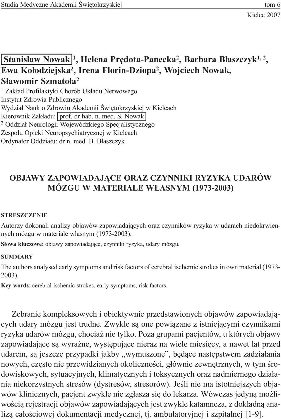 Nowak 2 Oddzia³ Neurologii Wojewódzkiego Specjalistycznego Zespo³u Opieki Neuropsychiatrycznej w Kielcach Ordynator Oddzia³u: dr n. med. B.