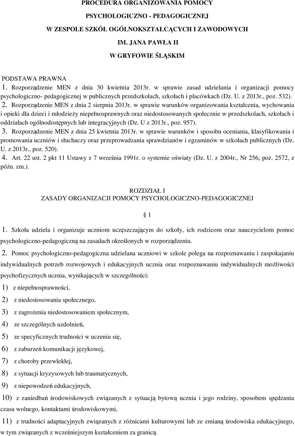 532). 2. Rozporządzenie MEN z dnia 2 sierpnia 2013r.