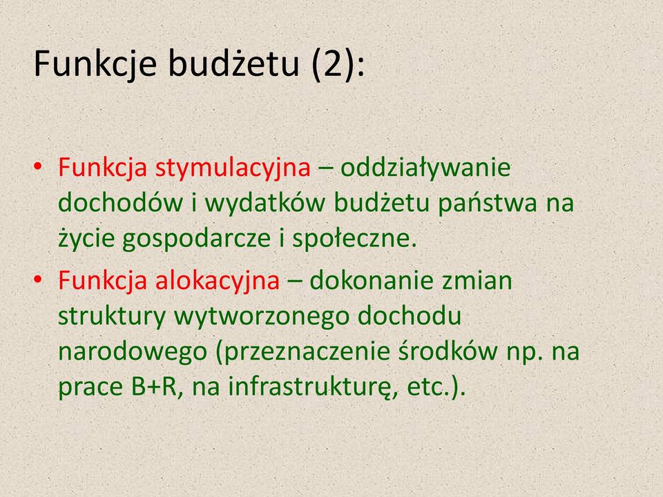 Funkcja alokacyjna dokonanie zmian struktury wytworzonego dochodu