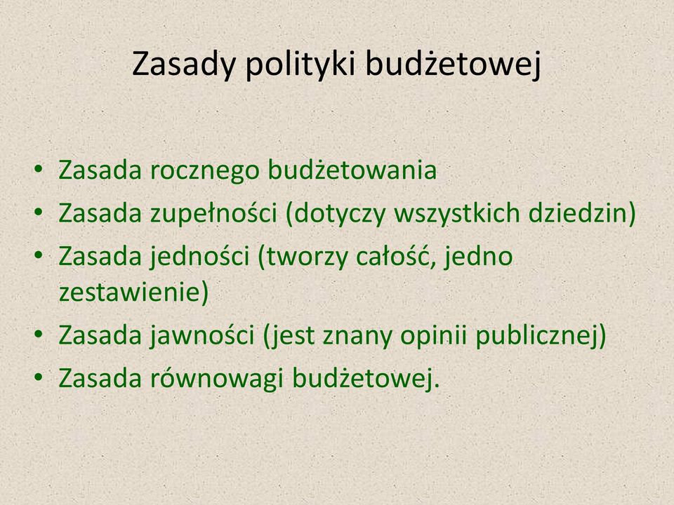 jedności (tworzy całośd, jedno zestawienie) Zasada