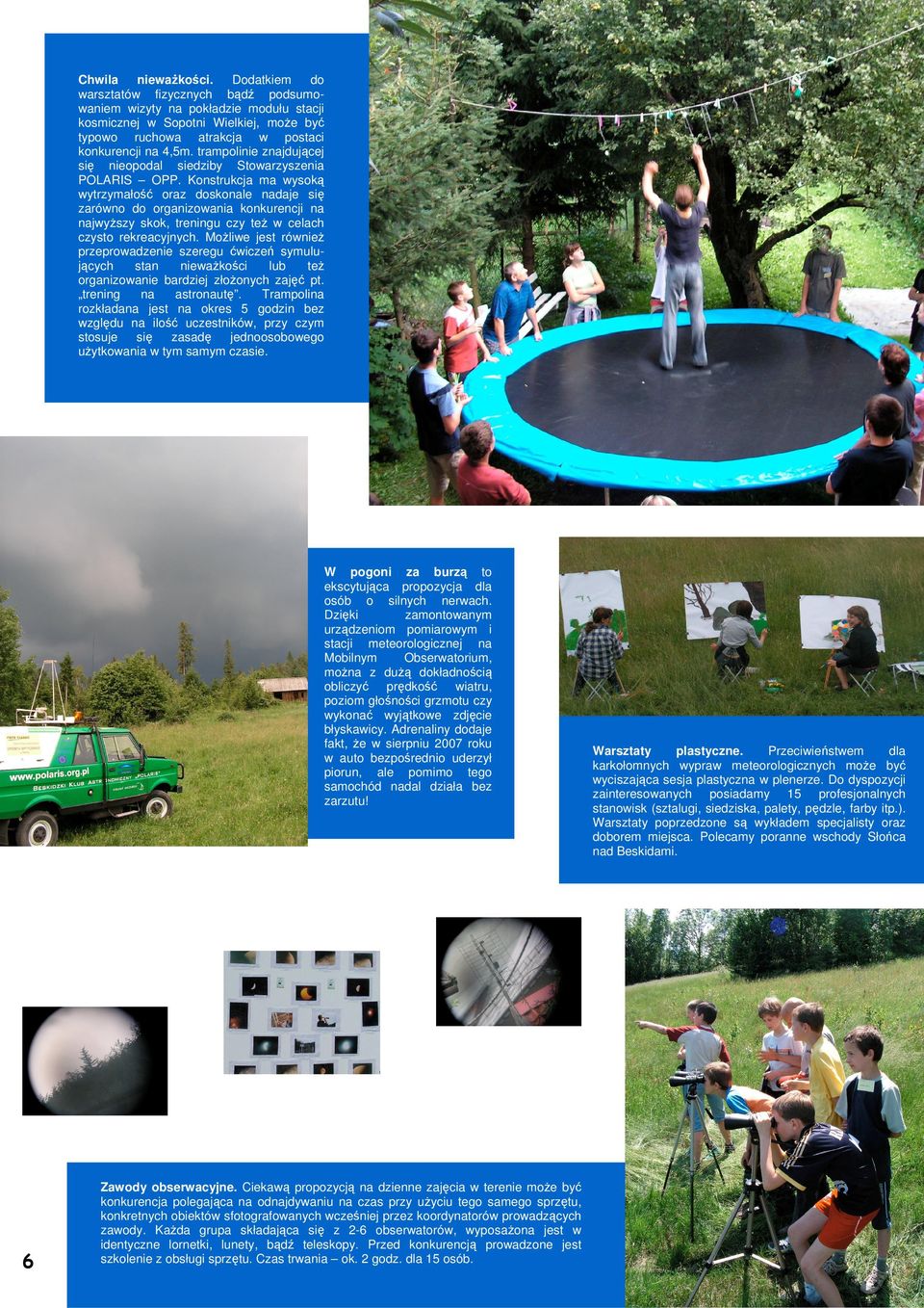 trampolinie znajdującej się nieopodal siedziby Stowarzyszenia POLARIS OPP.