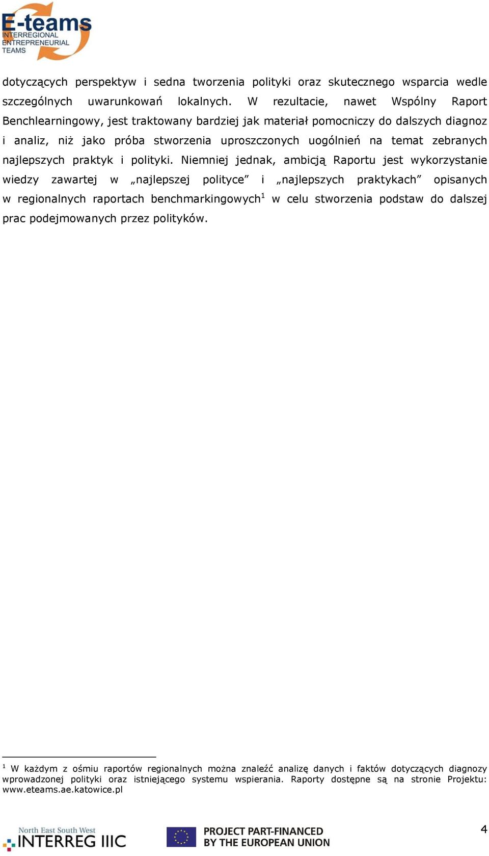 zebranych najlepszych praktyk i polityki.