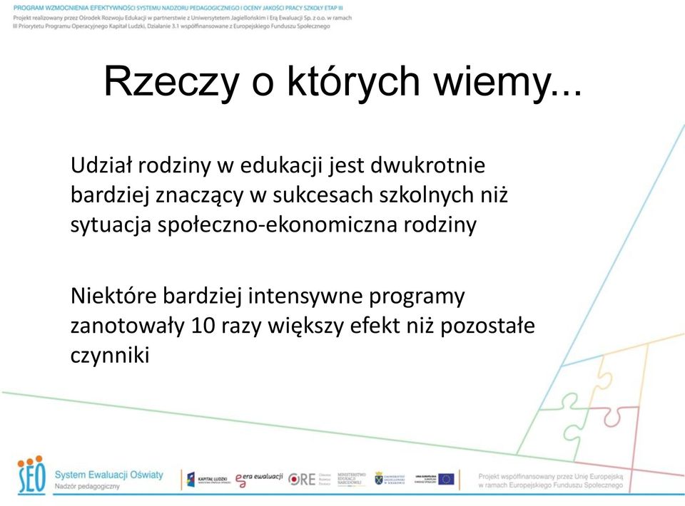 znaczący w sukcesach szkolnych niż sytuacja