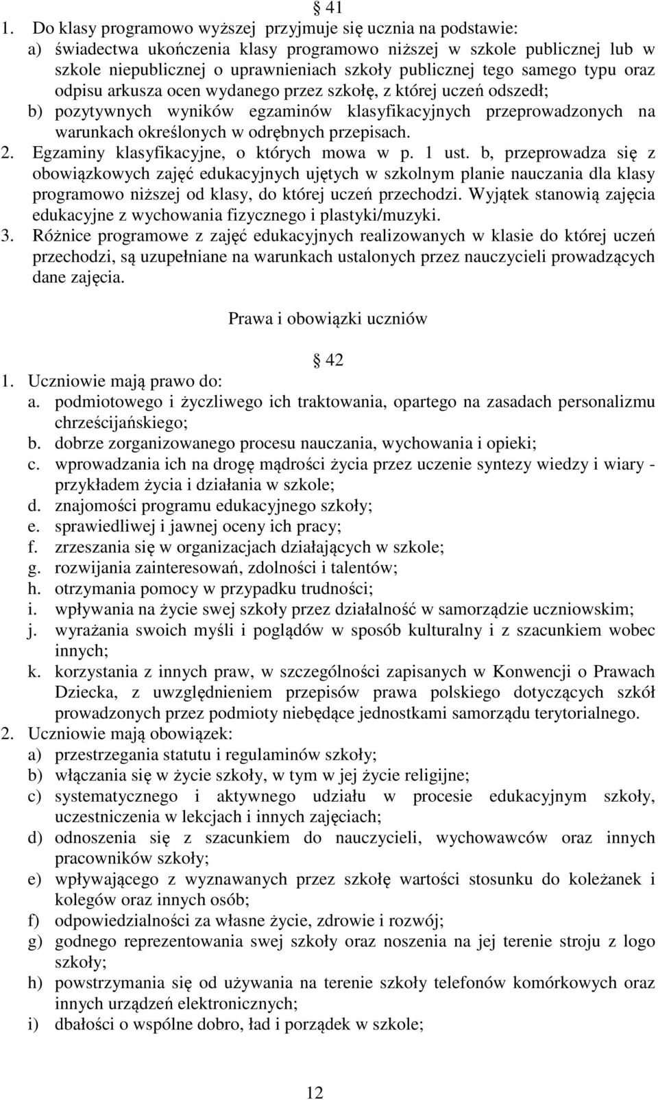 przepisach. 2. Egzaminy klasyfikacyjne, o których mowa w p. 1 ust.