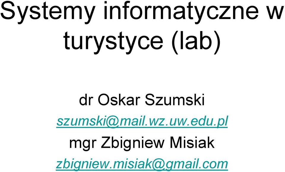 Szumski szumski@mail.wz.uw.edu.