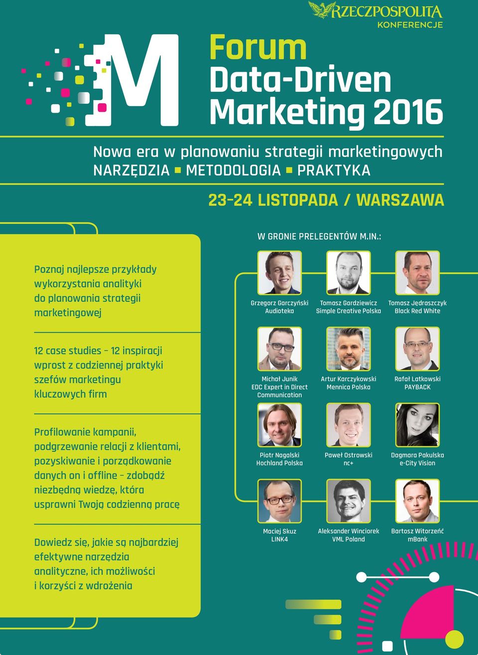 12 case studies 12 inspiracji wprost z codziennej praktyki szefów marketingu kluczowych w gronie prelegentów firm Michał Junik EDC Expert in Direct Communication Artur Karczykowski Mennica Polska