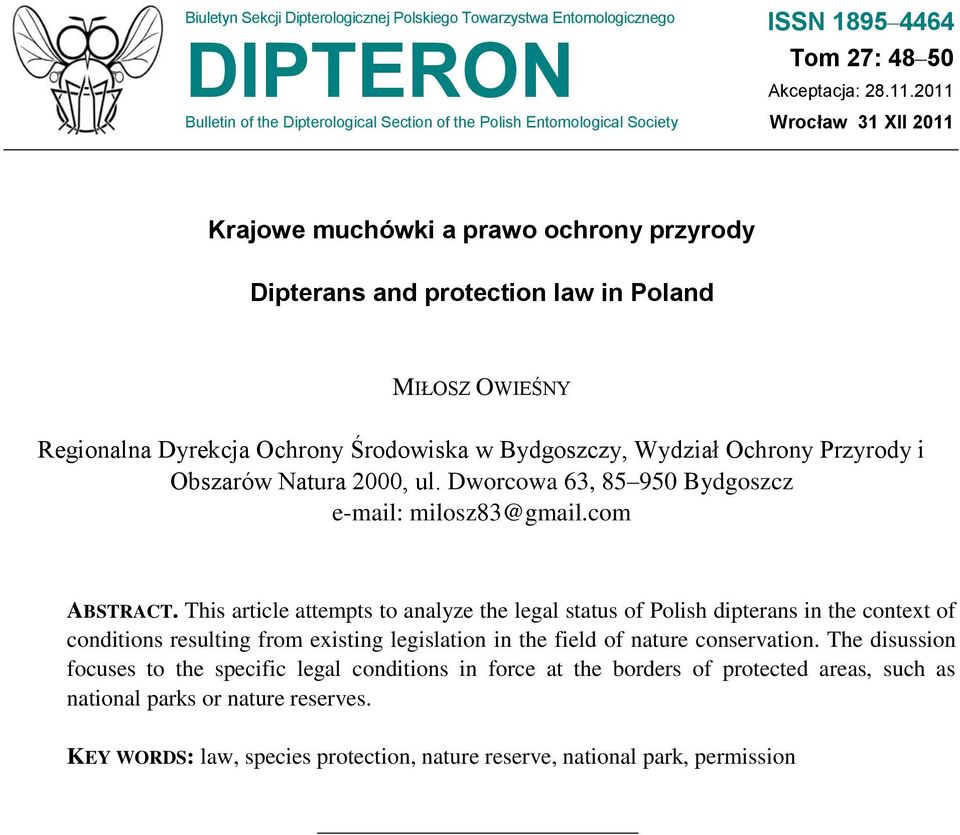 Przyrody i Obszarów Natura 2000, ul. Dworcowa 63, 85 950 Bydgoszcz e-mail: milosz83@gmail.com ABSTRACT.