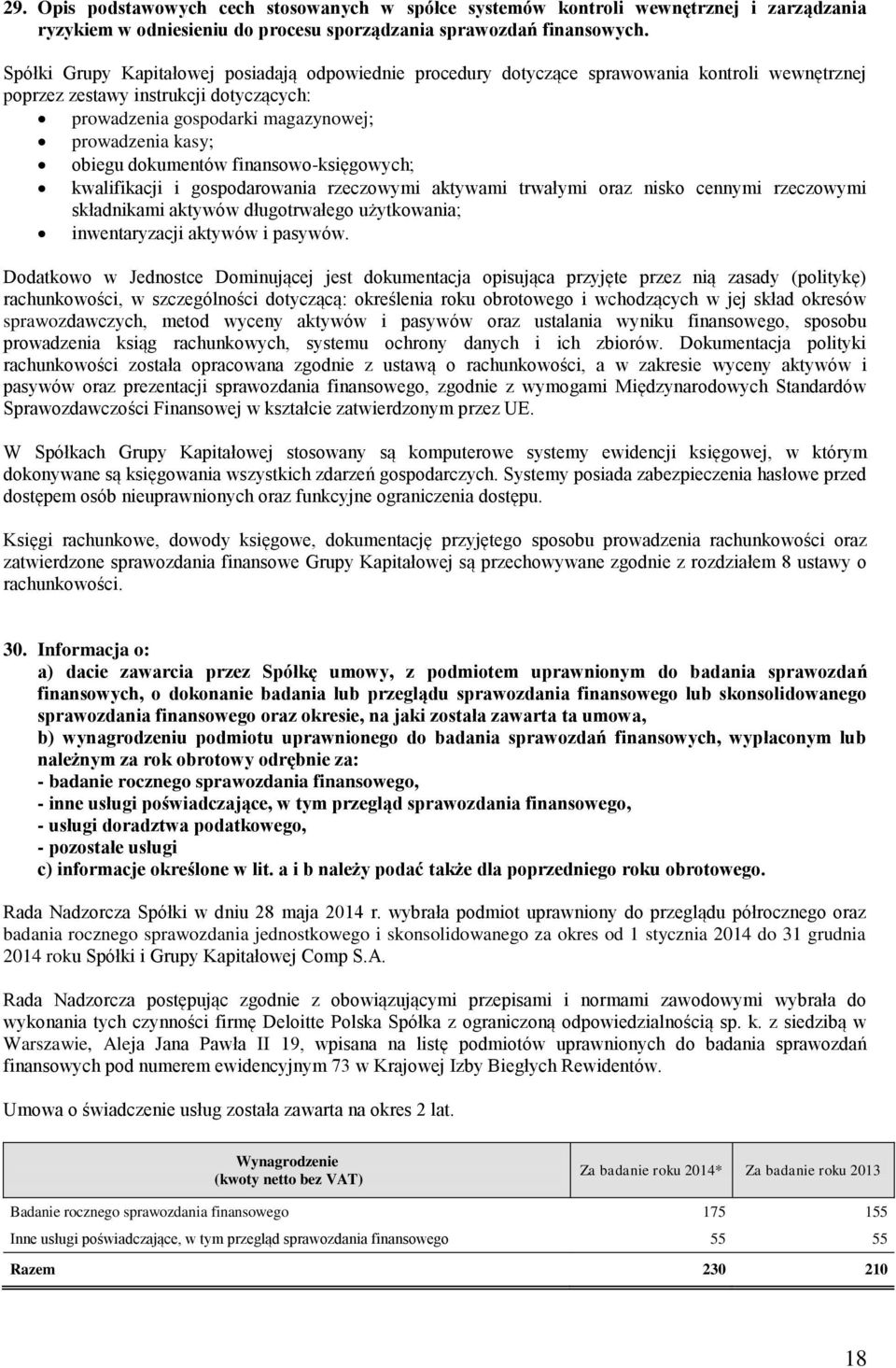 kumentów finansowo-księgowych; kwalifikacji i gospodarowania rzeczowymi aktywami trwałymi oraz nisko cennymi rzeczowymi składnikami aktywów długotrwałego użytkowania; inwentaryzacji aktywów i pasywów.