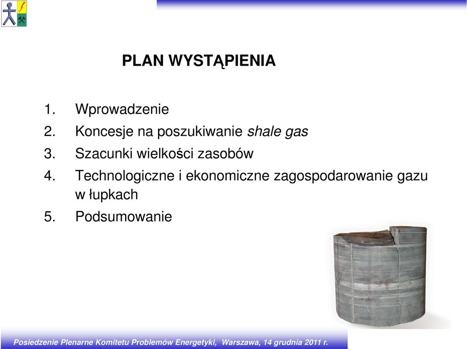 Koncesje na poszukiwanie shale gas 3.