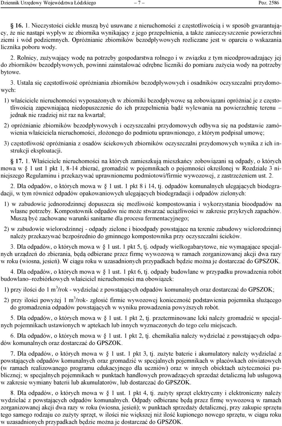 powierzchni ziemi i wód podziemnych. Opróżnianie zbiorników bezodpływowych rozliczane jest w oparciu o wskazania licznika poboru wody. 2.