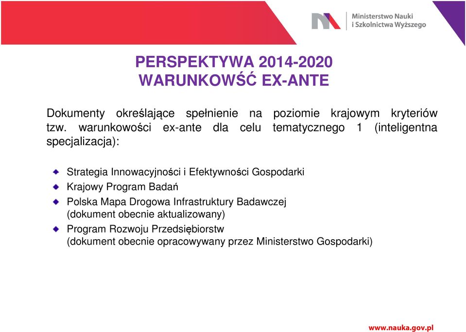 Efektywności Gospodarki Krajowy Program Badań Polska Mapa Drogowa Infrastruktury Badawczej (dokument