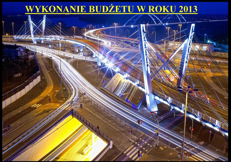 2013 Wykonanie