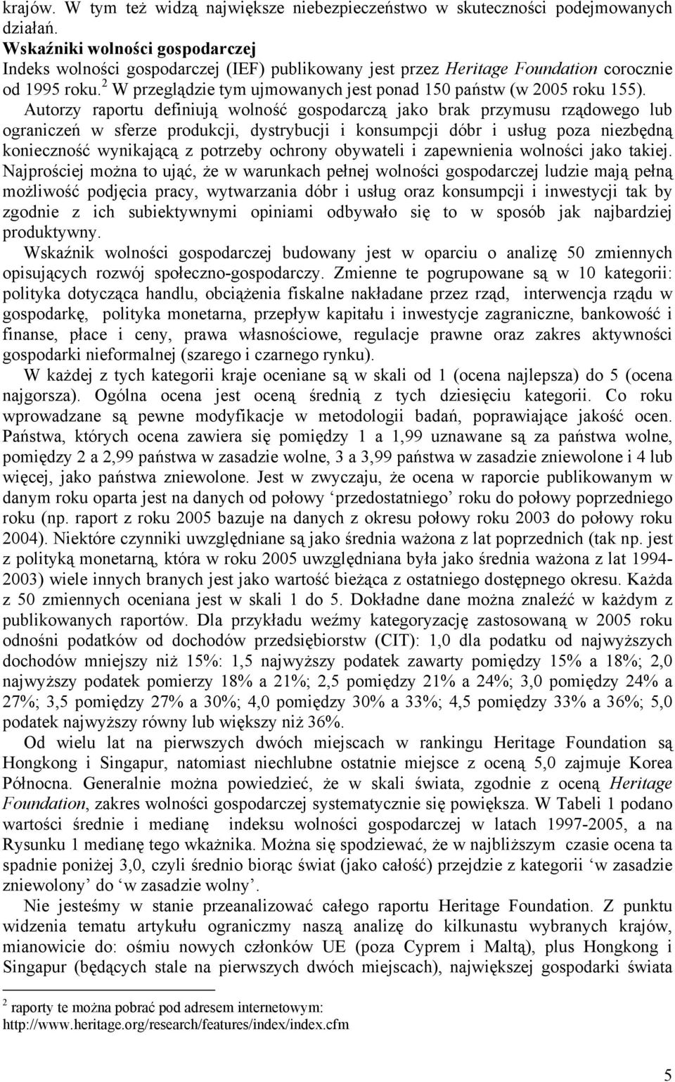 2 W przeglądzie tym ujmowanych jest ponad 150 państw (w 2005 roku 155).