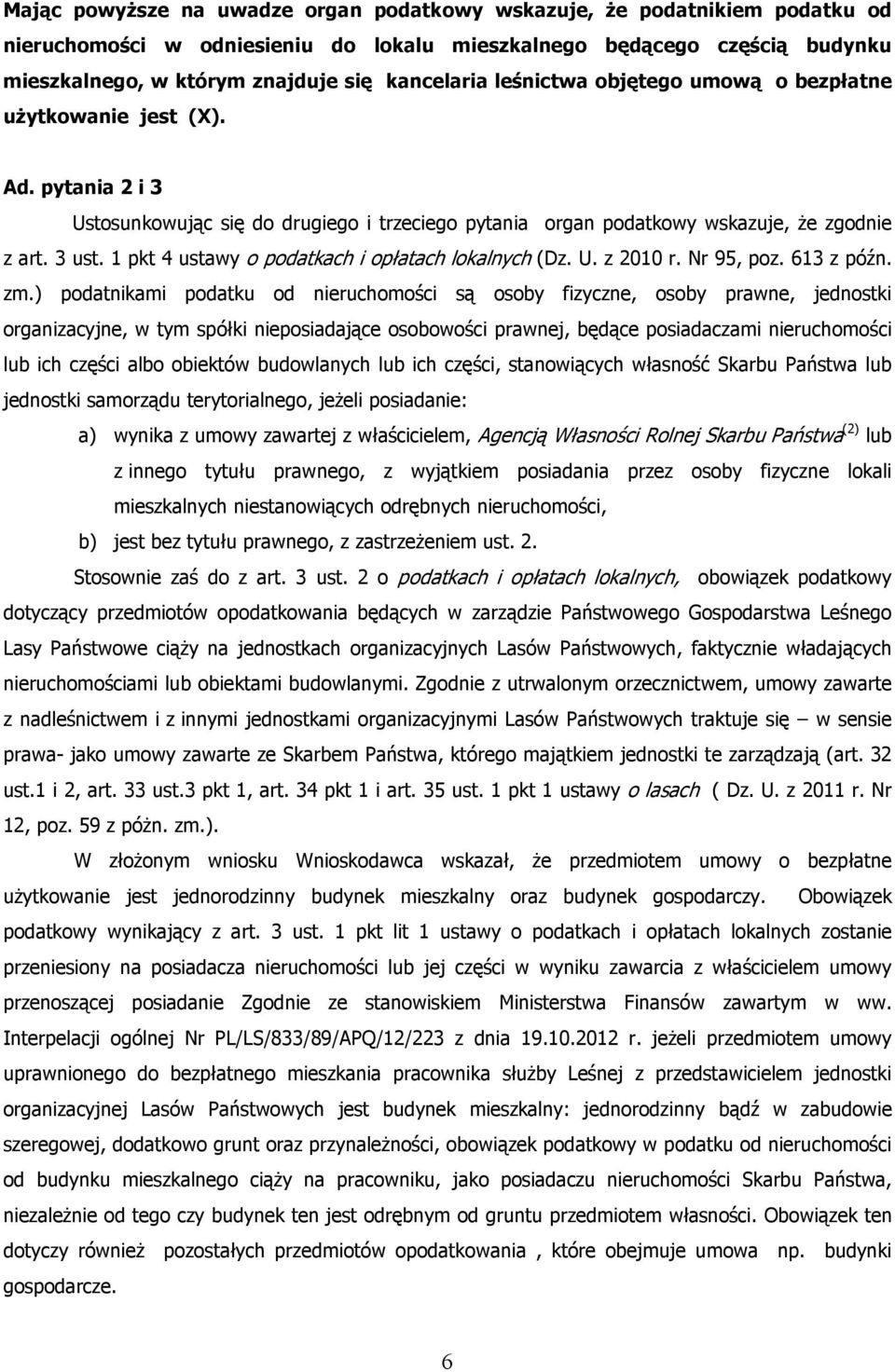 1 pkt 4 ustawy o podatkach i opłatach lokalnych (Dz. U. z 2010 r. Nr 95, poz. 613 z późn. zm.