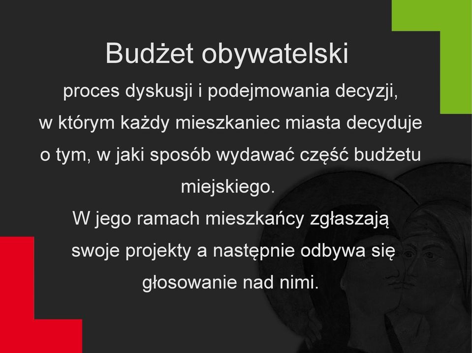 wydawać część budżetu miejskiego.