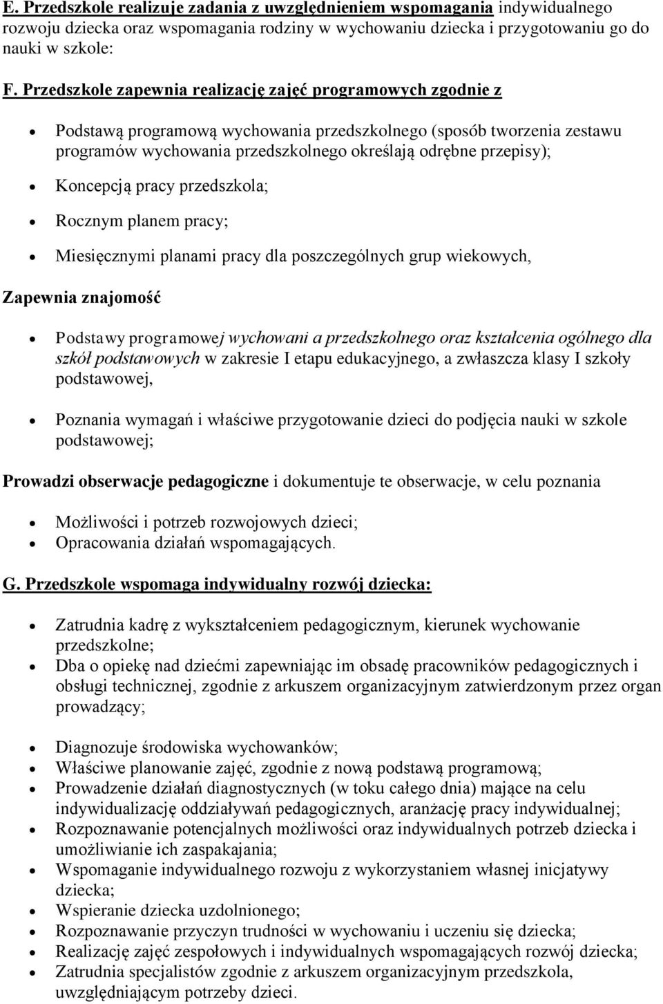 przedszkla; Rcznym planem pracy; Miesięcznymi planami pracy dla pszczególnych grup wiekwych, Zapewnia znajmść Pdstawy prgramwej wychwani a przedszklneg raz kształcenia gólneg dla szkół pdstawwych w