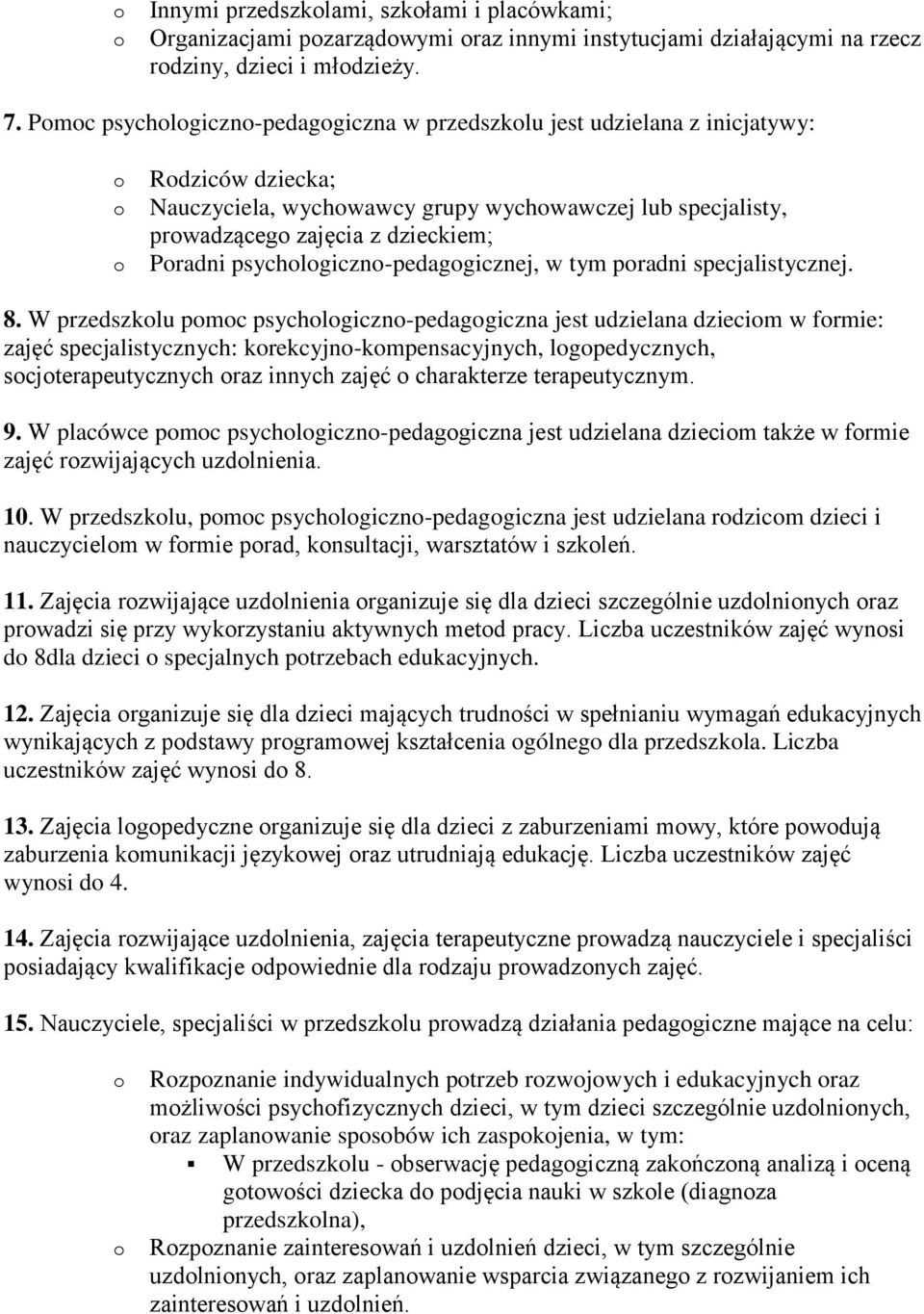 psychlgiczn-pedaggicznej, w tym pradni specjalistycznej. 8.