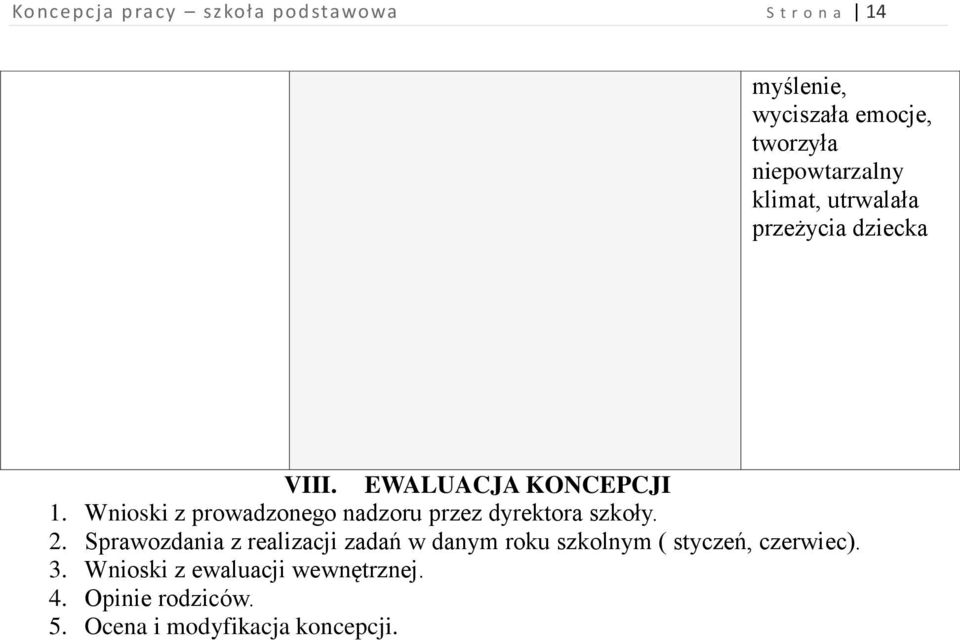 Wnioski z prowadzonego nadzoru przez dyrektora szkoły. 2.