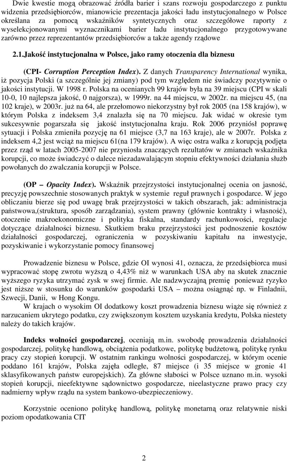 1.Jakość instytucjonalna w Polsce, jako ramy otoczenia dla biznesu (CPI- Corruption Perception Index).