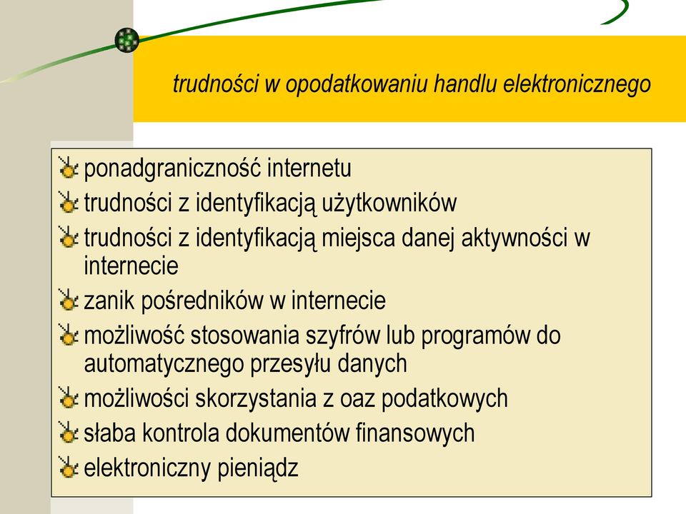 pośredników w internecie możliwość stosowania szyfrów lub programów do automatycznego przesyłu