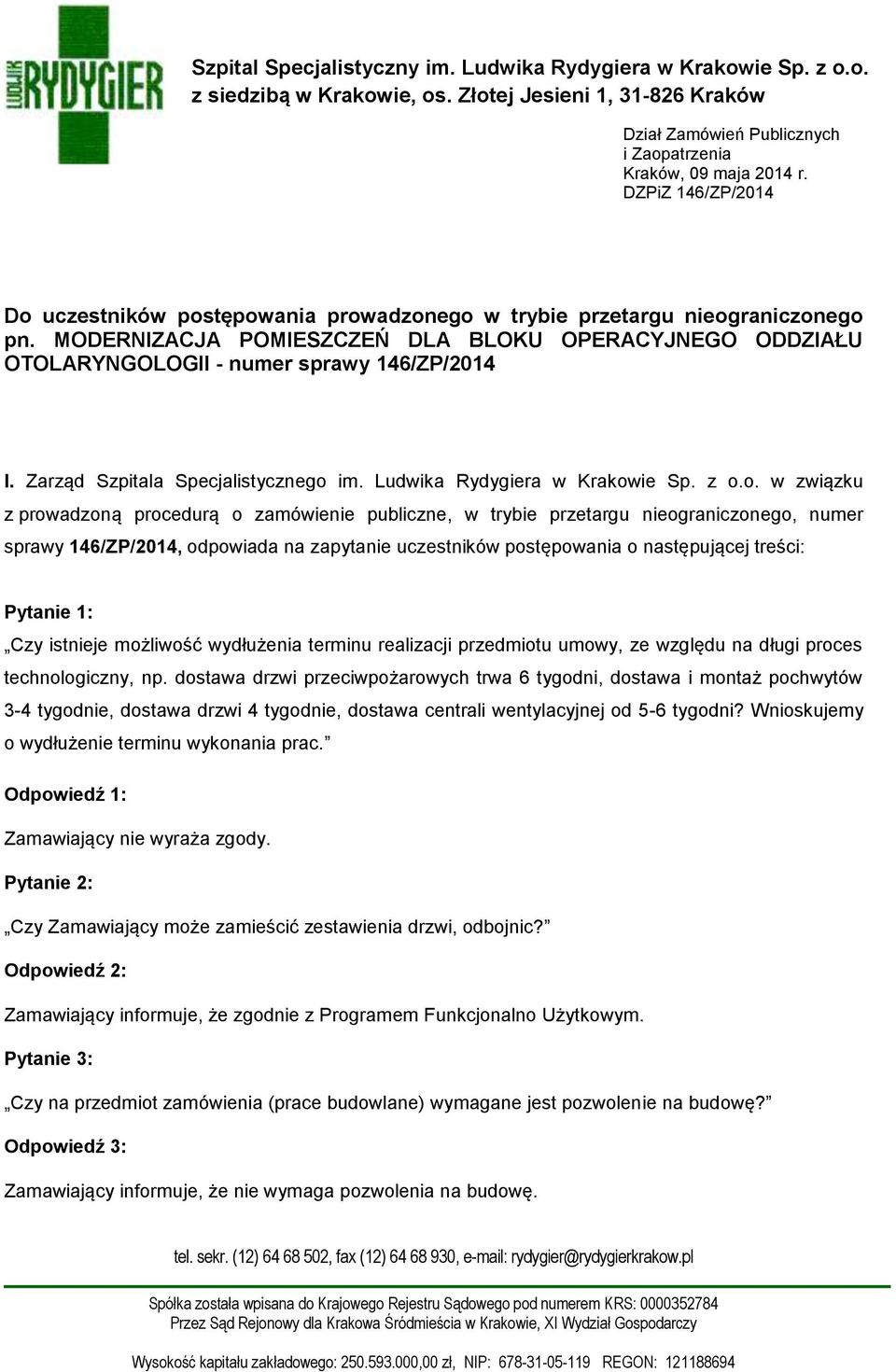 MODERNIZACJA POMIESZCZEŃ DLA BLOKU OPERACYJNEGO ODDZIAŁU OTOLARYNGOLOGII - numer sprawy 146/ZP/2014 I. Zarząd Szpitala Specjalistycznego 