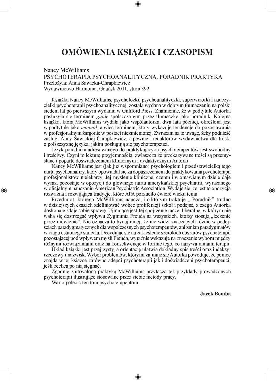 Guliford Press. Znamienne, że w podtytule Autorka posłużyła się terminem guide spolszczonym przez tłumaczkę jako poradnik.