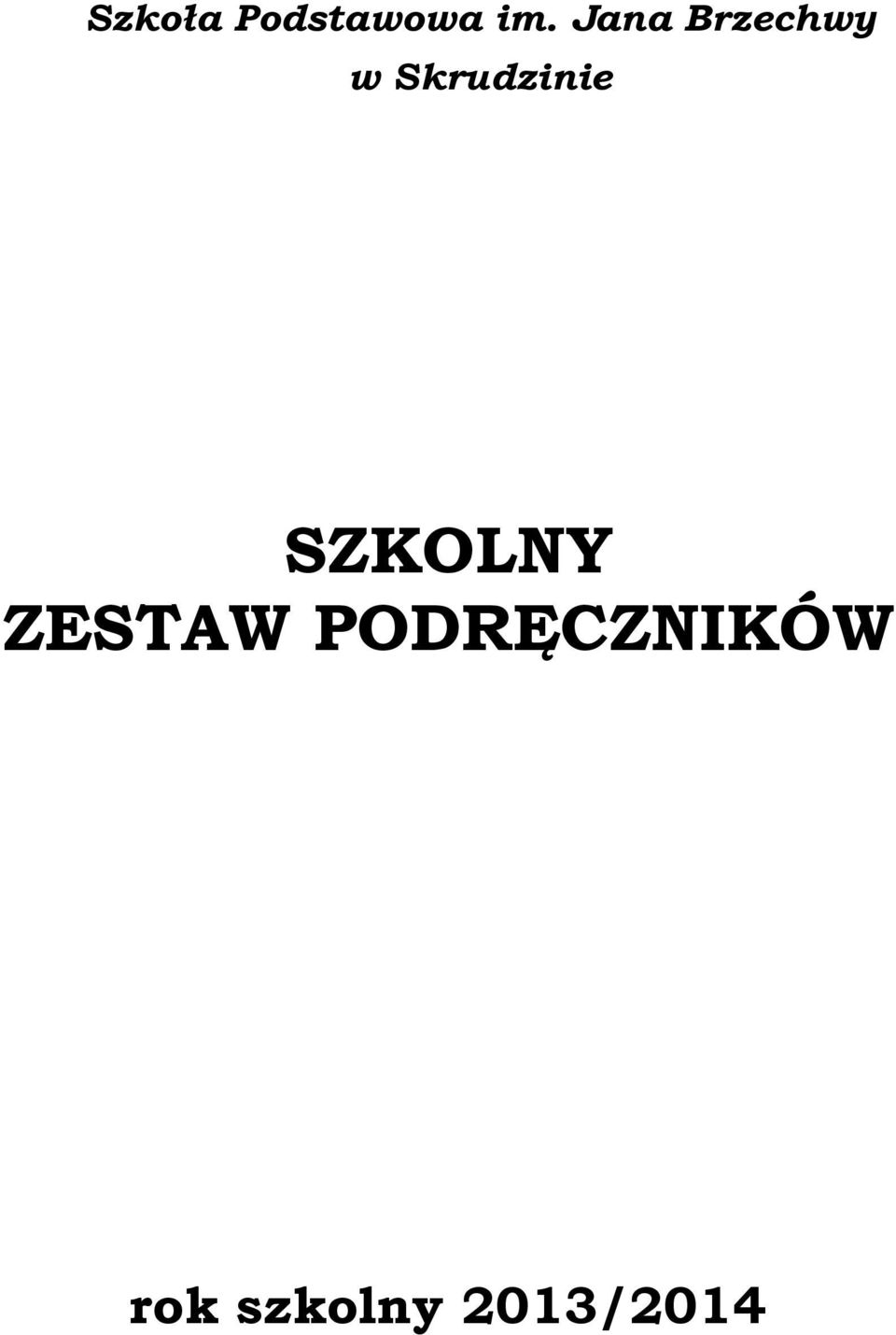 Skrudzinie SZKOLNY