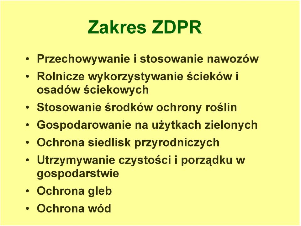 ochrony roślin Gospodarowanie na użytkach zielonych Ochrona siedlisk