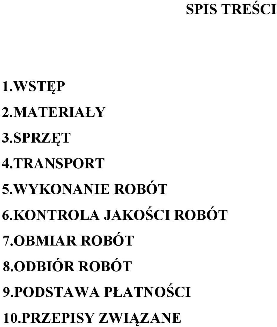 KONTROLA JAKOŚCI ROBÓT 7.OBMIAR ROBÓT 8.