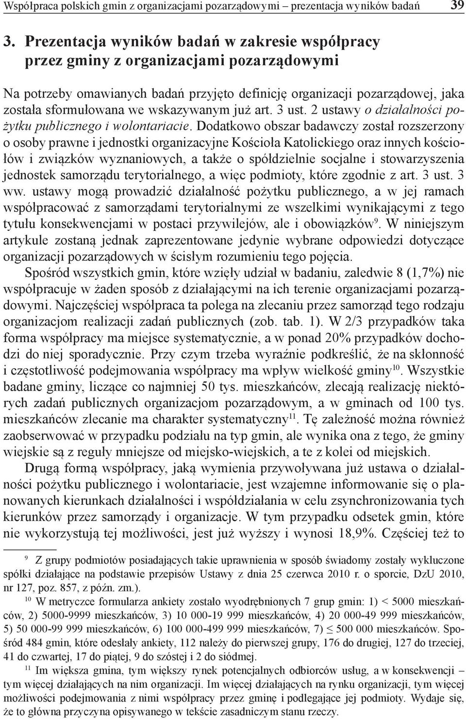 wskazywanym już art. 3 ust. 2 ustawy o działalności pożytku publicznego i wolontariacie.