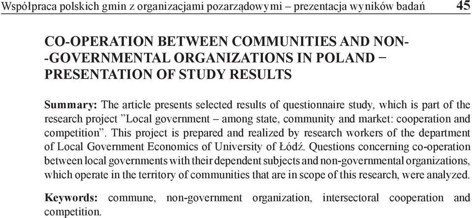 This project is prepared and realized by research workers of the department of Local Government Economics of University of Łódź.