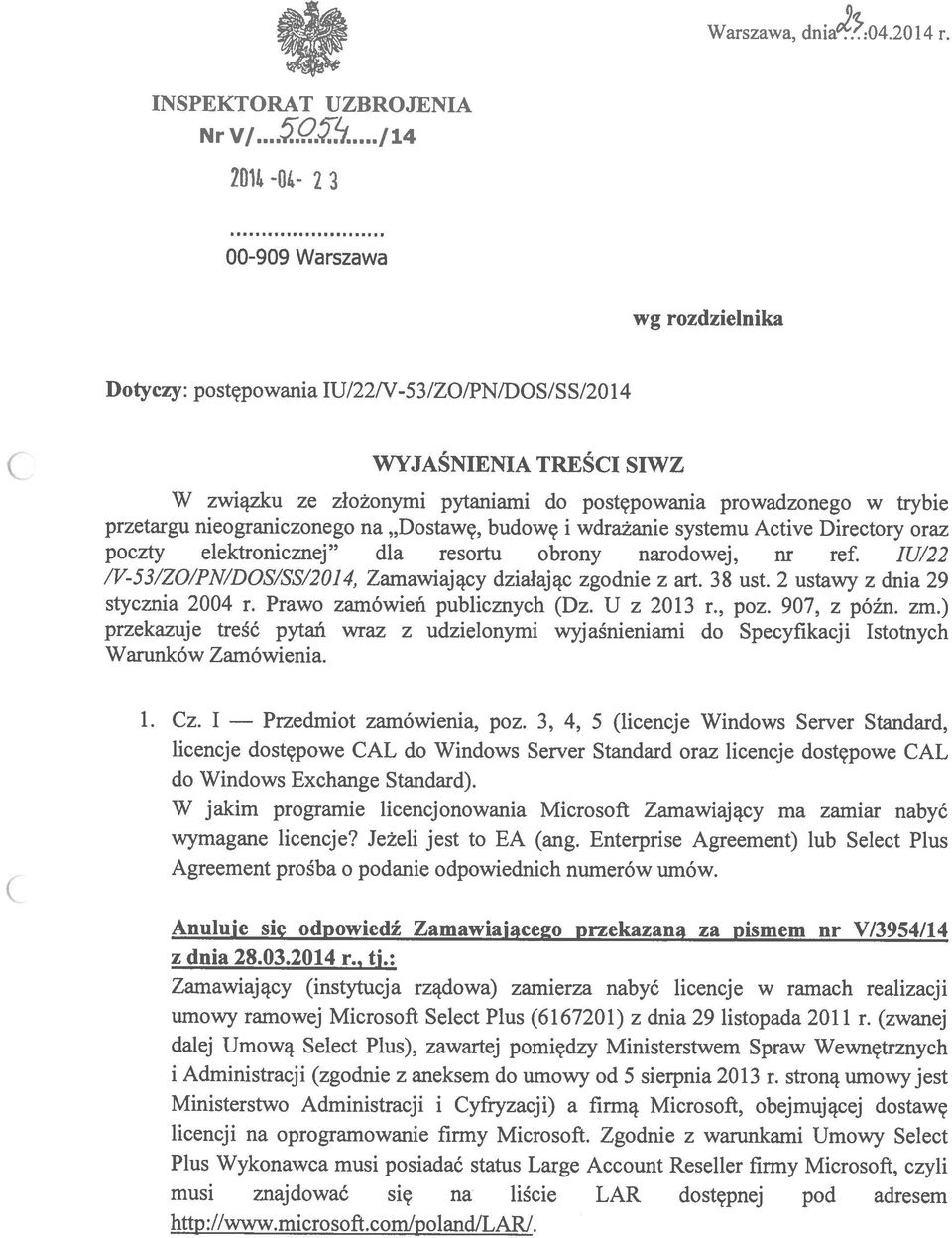 przetargu nieograniczonego na Dostawę, budowę i wdrażanie systemu Actiye Directory oraz poczty elektronicznej dla resortu obrony narodowej, nr ref.