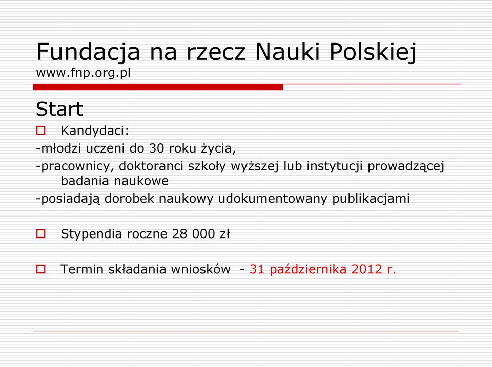 szkoły wyższej lub instytucji prowadzącej badania naukowe -posiadają dorobek