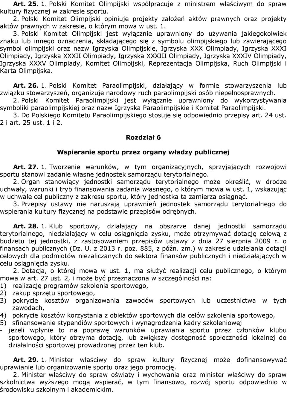 nazw Igrzyska Olimpijskie, Igrzyska XXX Olimpiady, Igrzyska XXXI Olimpiady, Igrzyska XXXII Olimpiady, Igrzyska XXXIII Olimpiady, Igrzyska XXXIV Olimpiady, Igrzyska XXXV Olimpiady, Komitet Olimpijski,