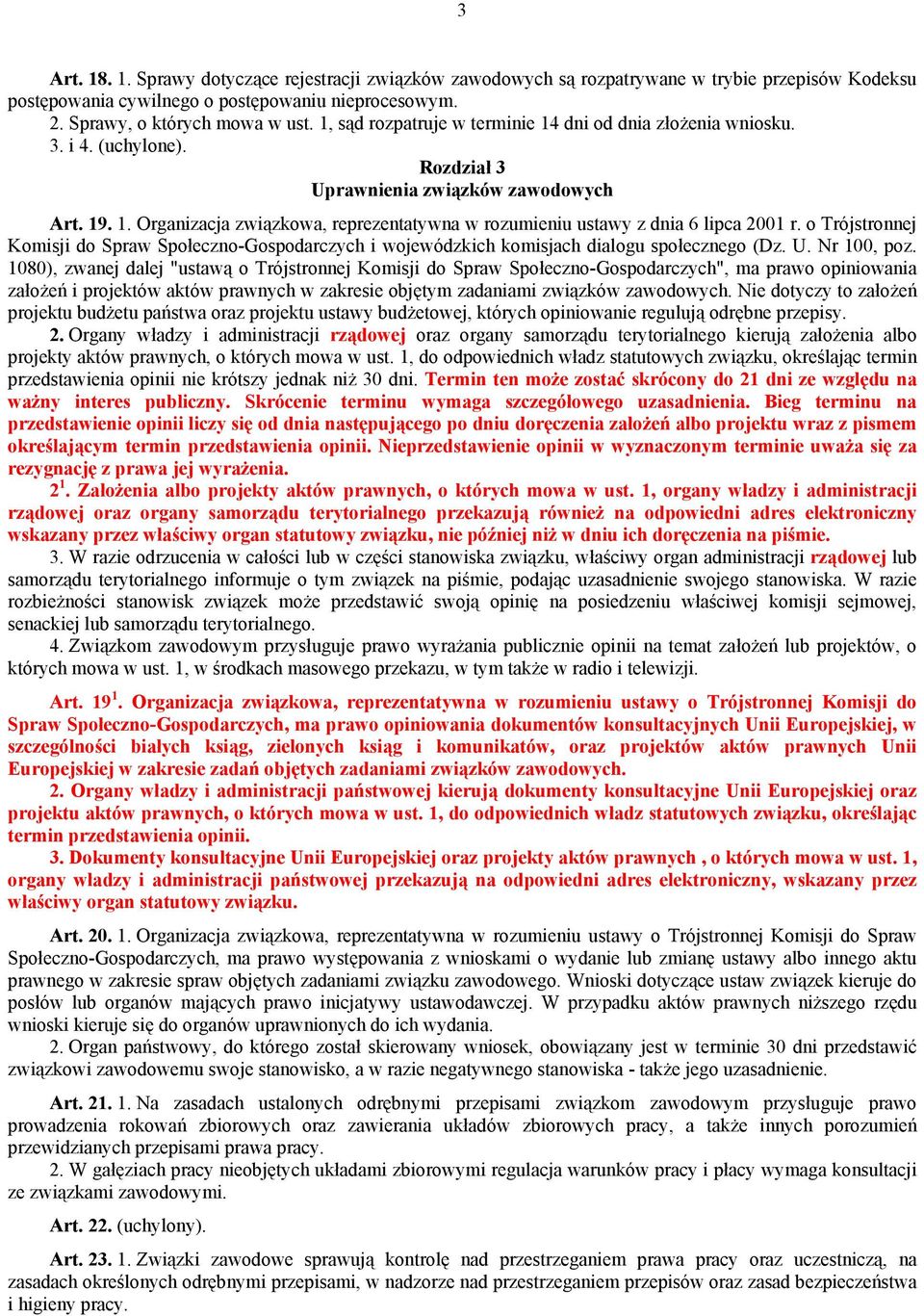 o Trójstronnej Komisji do Spraw Społeczno-Gospodarczych i wojewódzkich komisjach dialogu społecznego (Dz. U. Nr 100, poz.