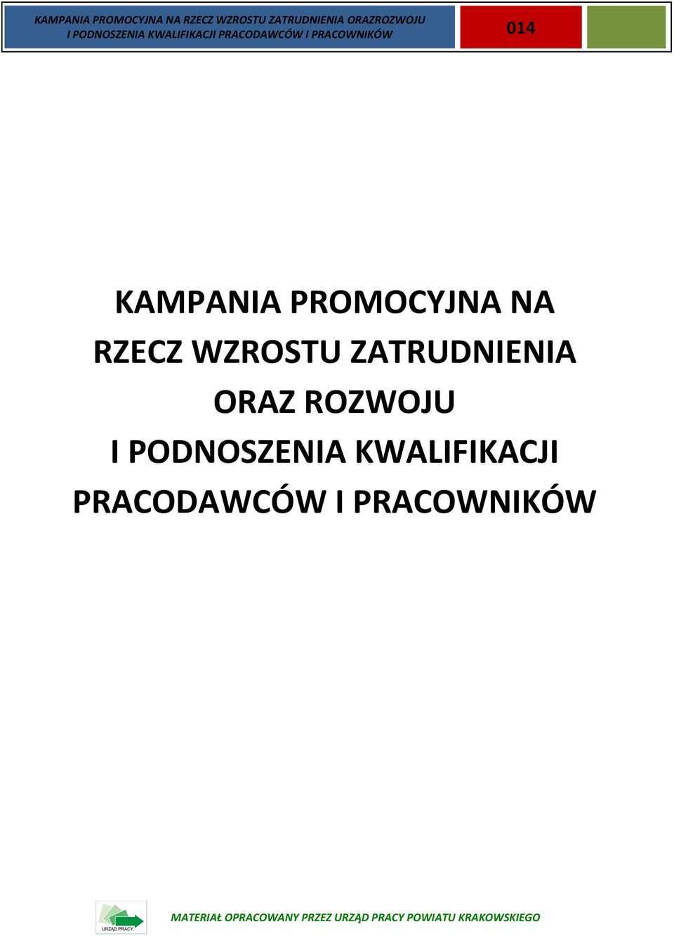 RZECZ WZROSTU ZATRUDNIENIA ORAZ ROZWOJU 