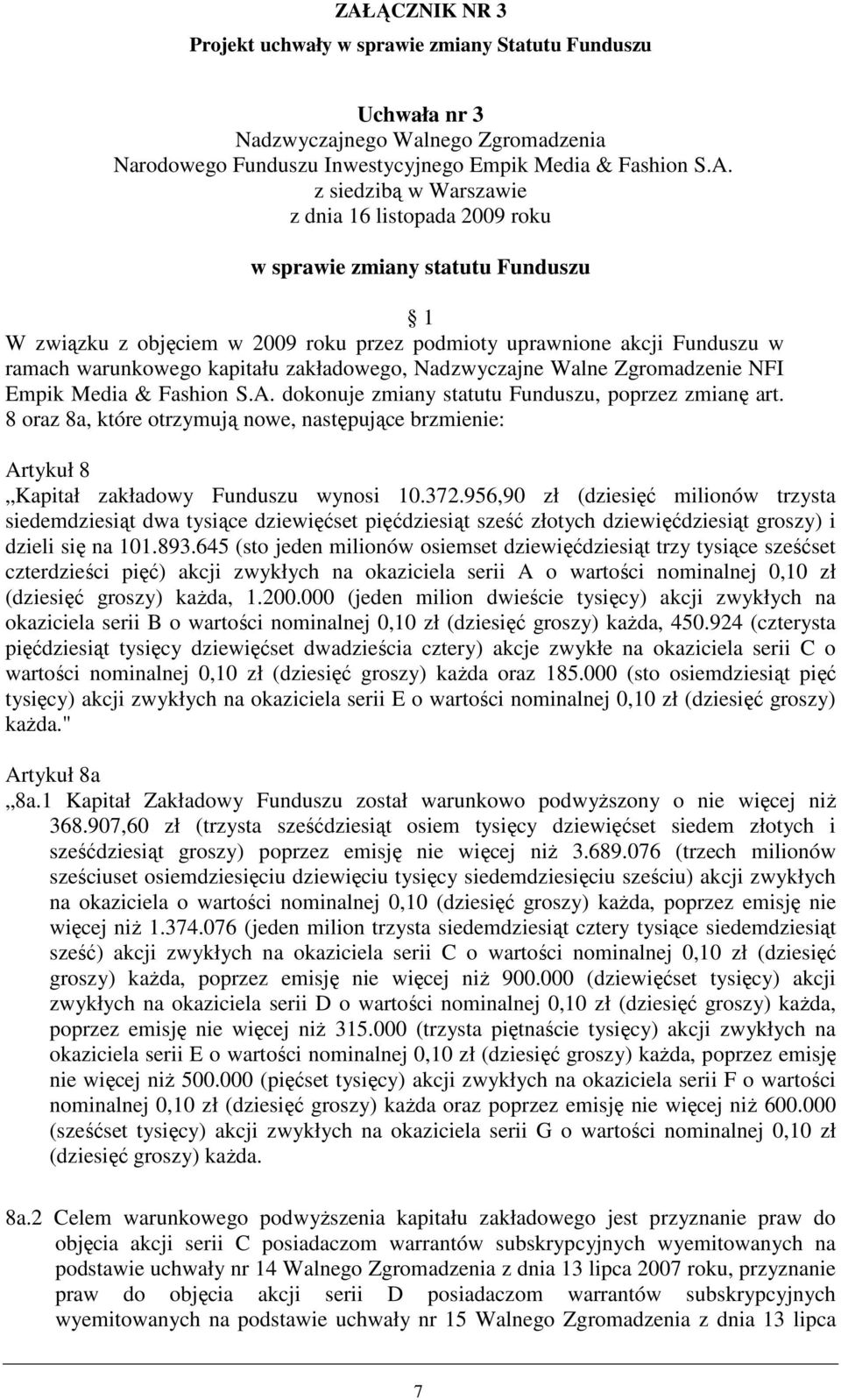 Walne Zgromadzenie NFI Empik Media & Fashion S.A. dokonuje zmiany statutu Funduszu, poprzez zmianę art.