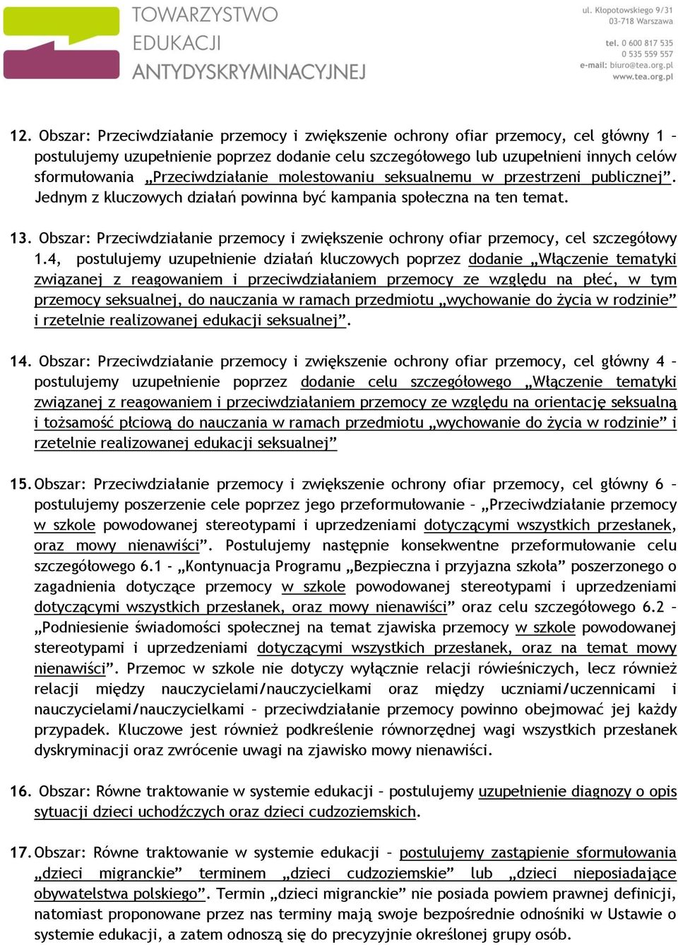 Obszar: Przeciwdziałanie przemocy i zwiększenie ochrony ofiar przemocy, cel szczegółowy 1.