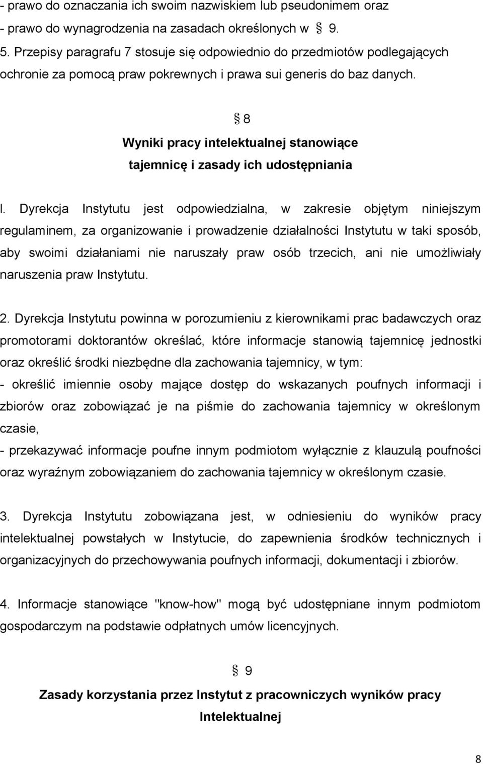 8 Wyniki pracy intelektualnej stanowiące tajemnicę i zasady ich udostępniania l.