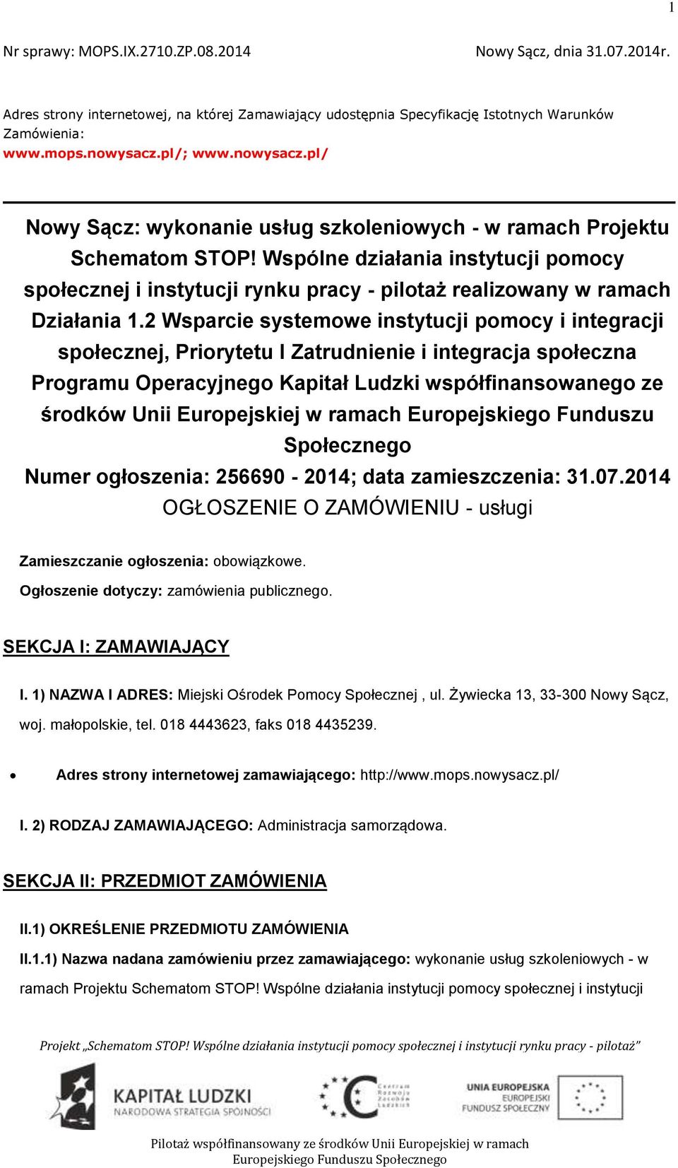 Wspólne działania instytucji pmcy spłecznej i instytucji rynku pracy - piltaż realizwany w ramach Działania 1.